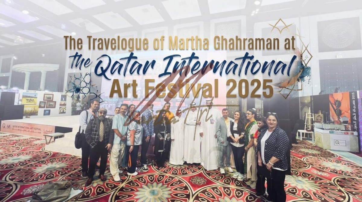 From Woven Memory to Global Horizons:  The Travelog of Martha Ghahraman at the Qatar International Art Festival 2025